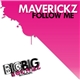 Maverickz - Follow Me